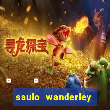 saulo wanderley filho fortuna